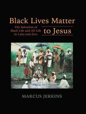cover image of Black Lives Matter to Jesus